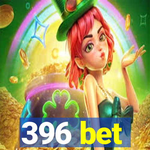 396 bet